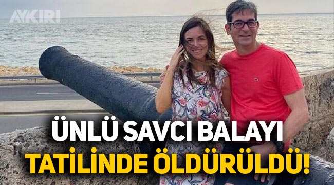 Eşiyle balayına çıkan savcı, sahil kenarında mafya tarafından öldürüldü